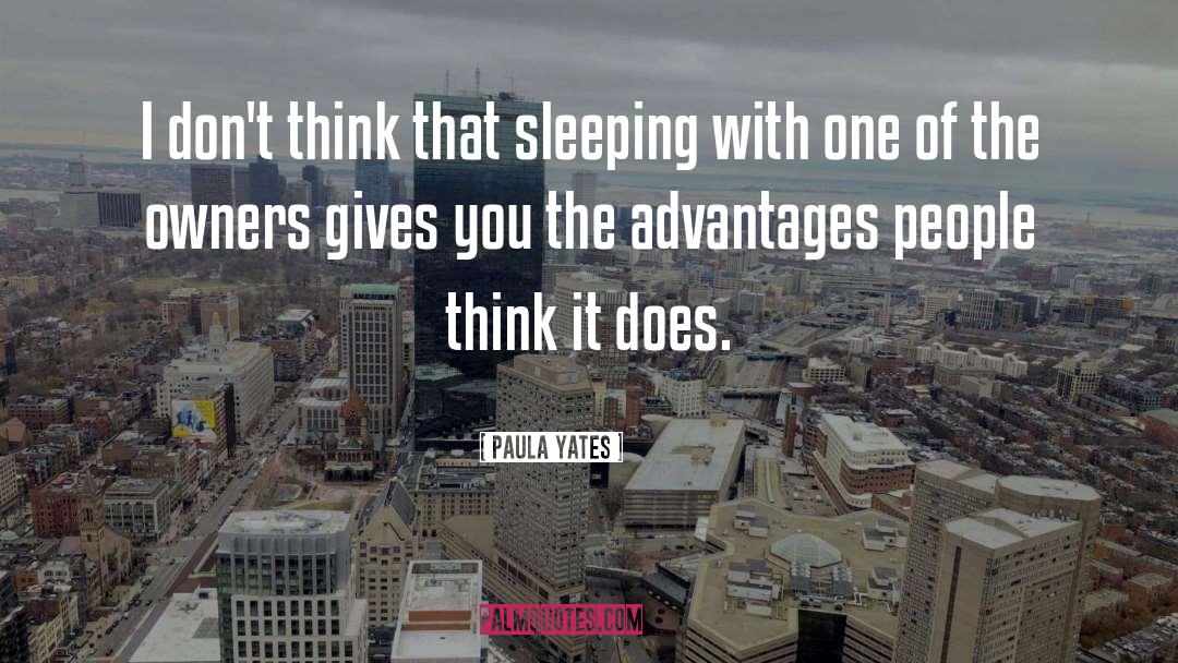 Paula Yates Quotes: I don't think that sleeping