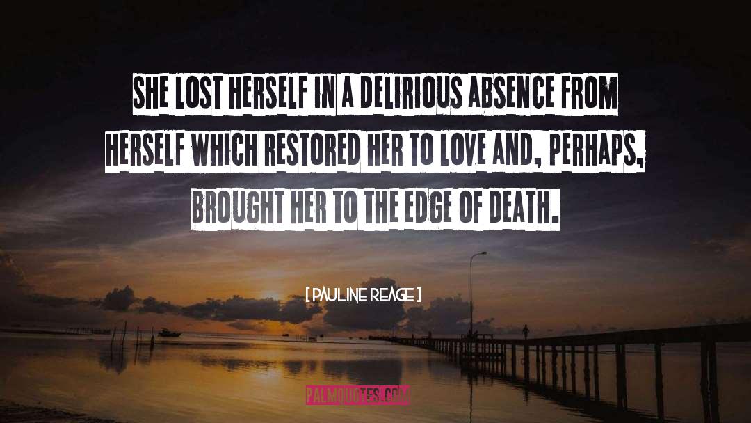 Pauline Reage Quotes: she lost herself in a