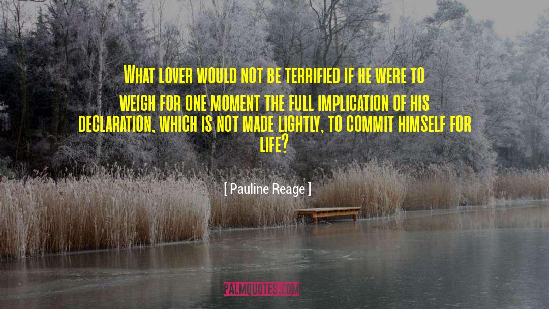 Pauline Reage Quotes: What lover would not be