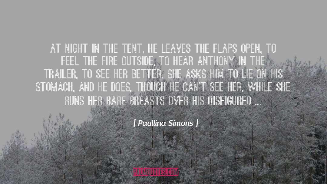 Paullina Simons Quotes: At night in the tent,