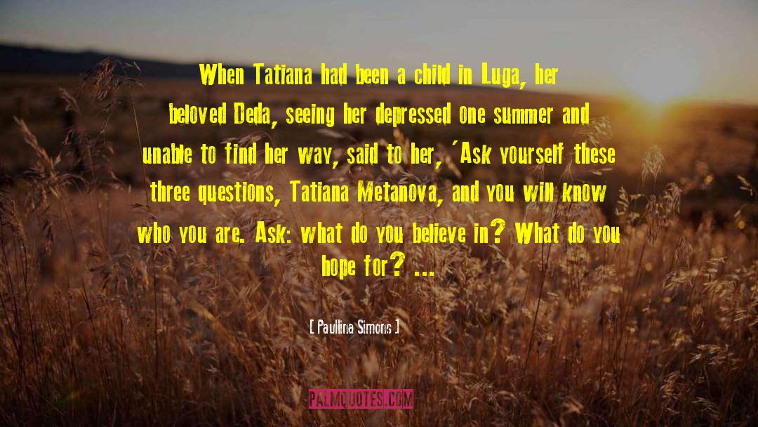 Paullina Simons Quotes: When Tatiana had been a