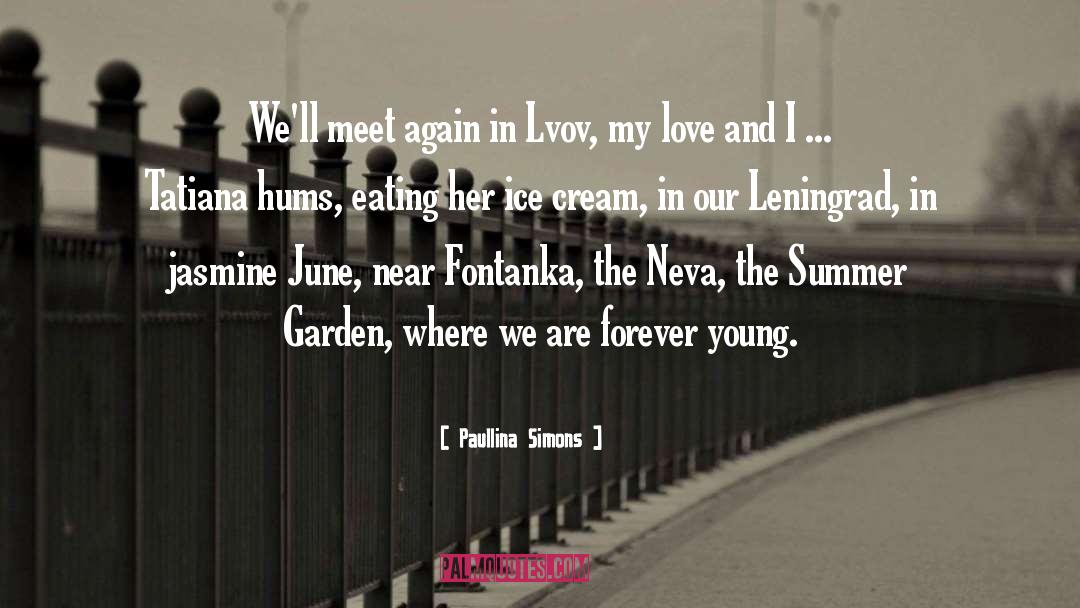 Paullina Simons Quotes: We'll meet again in Lvov,