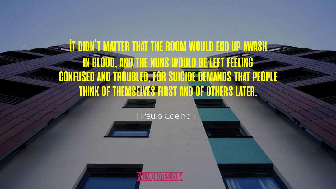 Paulo Coelho Quotes: It didn't matter that the