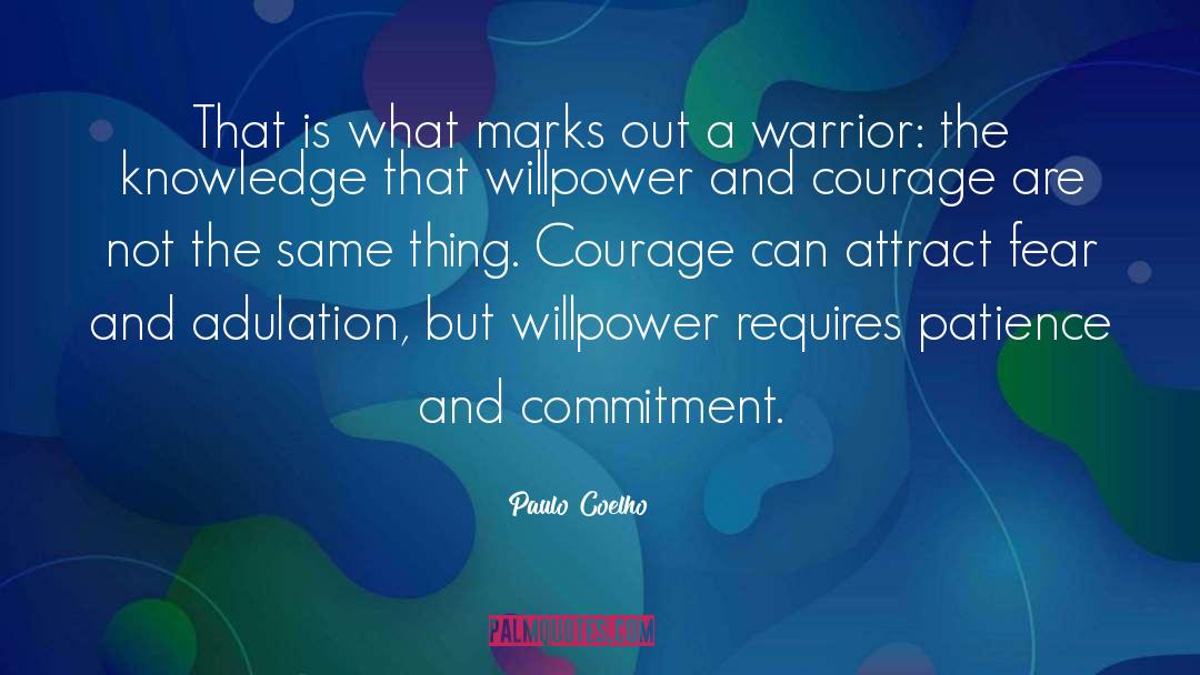 Paulo Coelho Quotes: That is what marks out