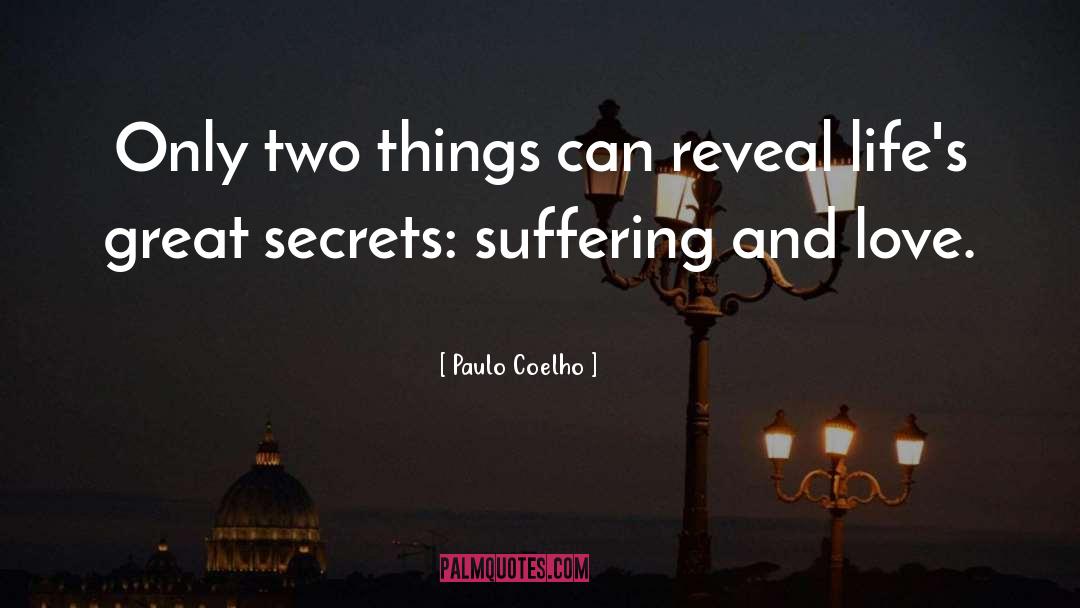 Paulo Coelho Quotes: Only two things can reveal