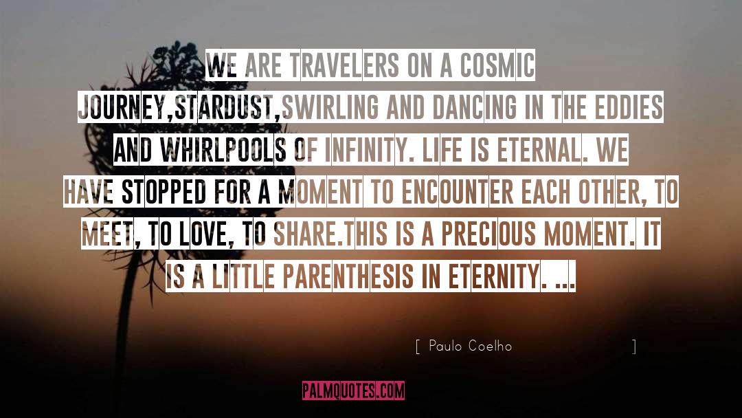 Paulo Coelho Quotes: We are travelers on a