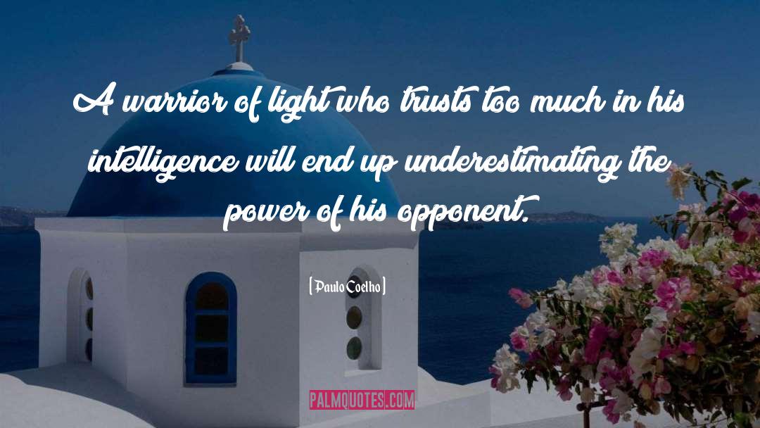 Paulo Coelho Quotes: A warrior of light who