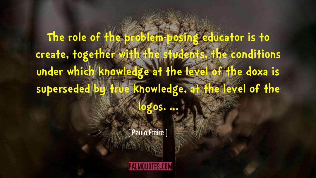 Paulo Freire Quotes: The role of the problem-posing