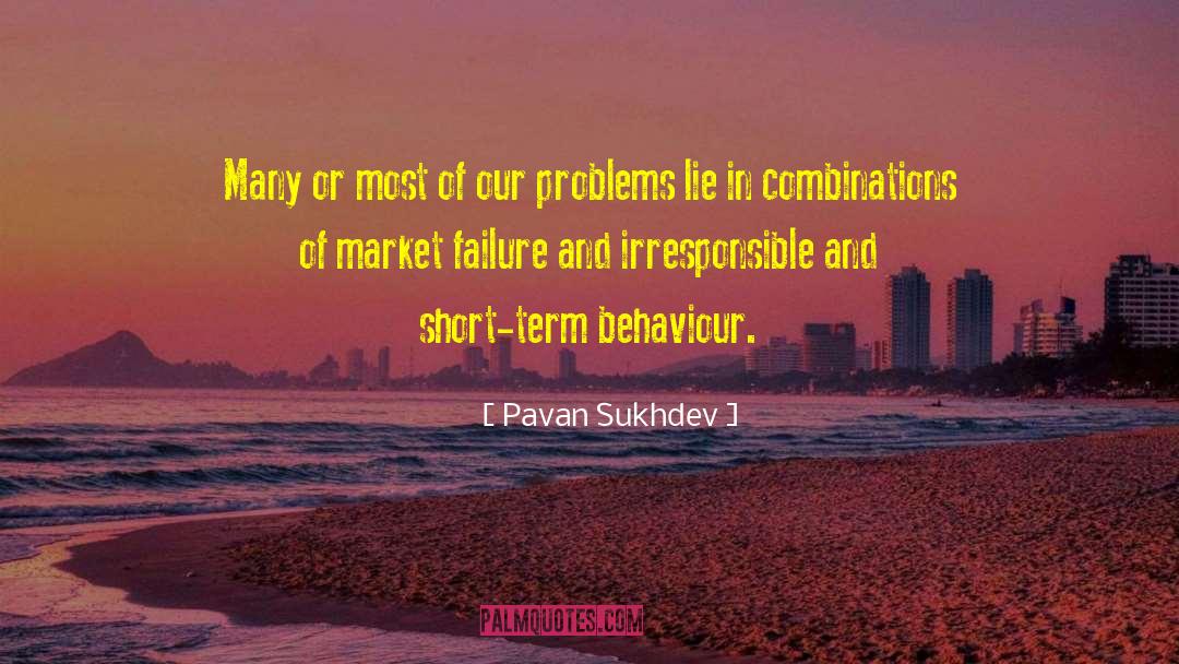 Pavan Sukhdev Quotes: Many or most of our