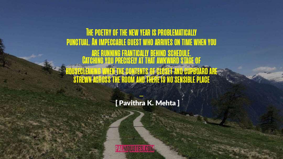 Pavithra K. Mehta Quotes: The poetry of the new