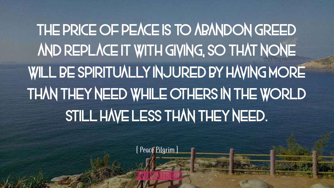 Peace Pilgrim Quotes: The price of peace is