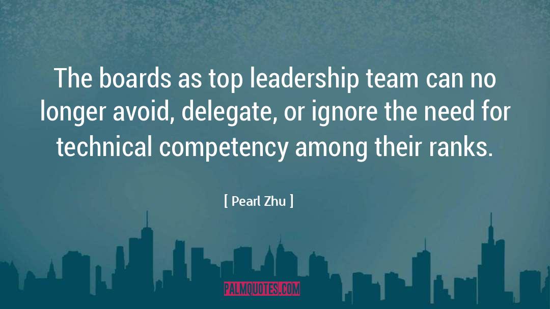 Pearl Zhu Quotes: The boards as top leadership
