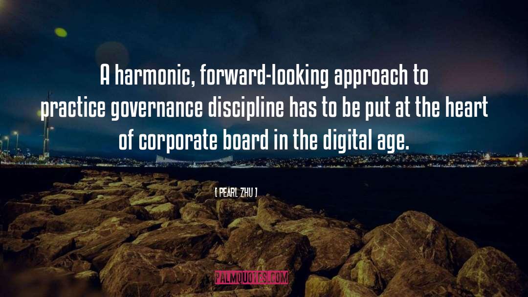 Pearl Zhu Quotes: A harmonic, forward-looking approach to