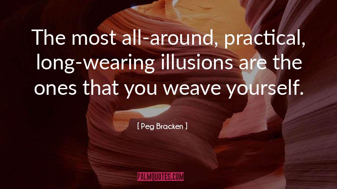 Peg Bracken Quotes: The most all-around, practical, long-wearing