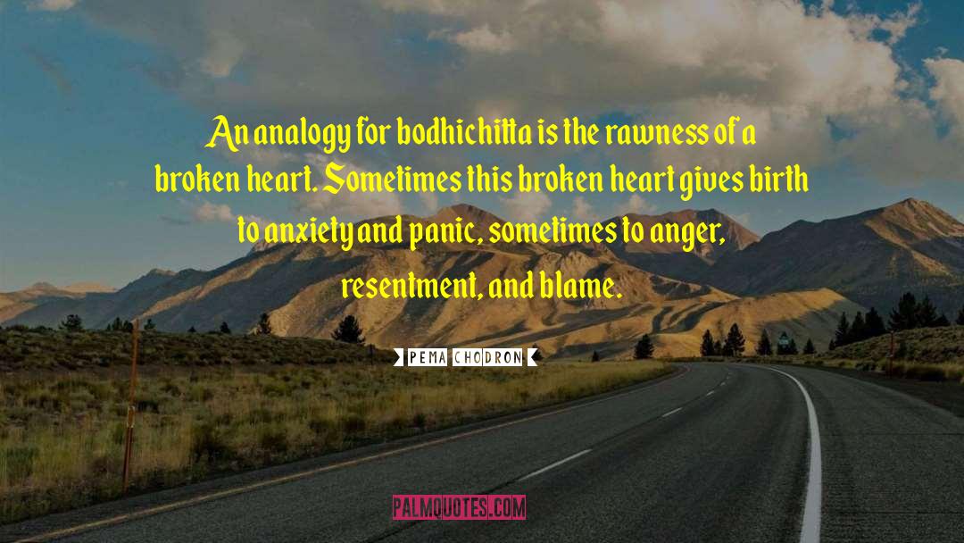 Pema Chodron Quotes: An analogy for bodhichitta is