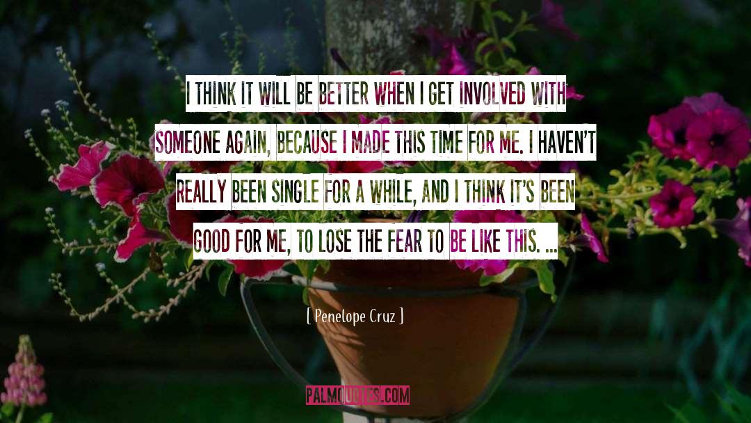 Penelope Cruz Quotes: I think it will be