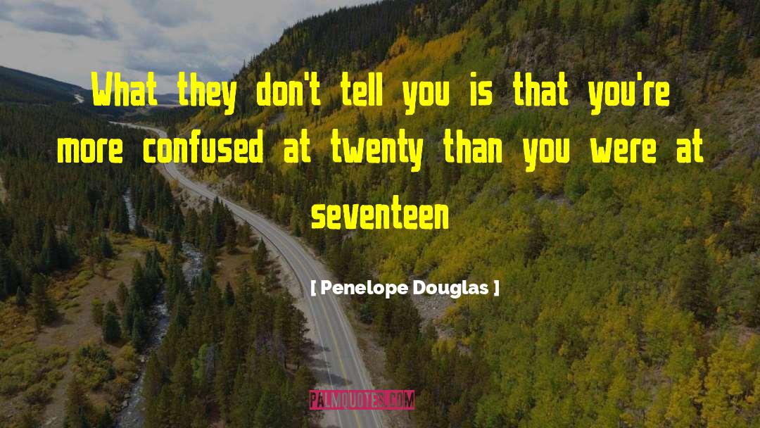 Penelope Douglas Quotes: What they don't tell you