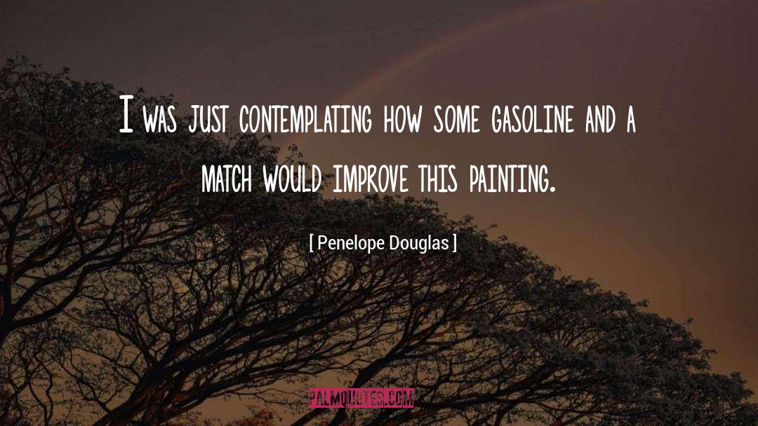 Penelope Douglas Quotes: I was just contemplating how