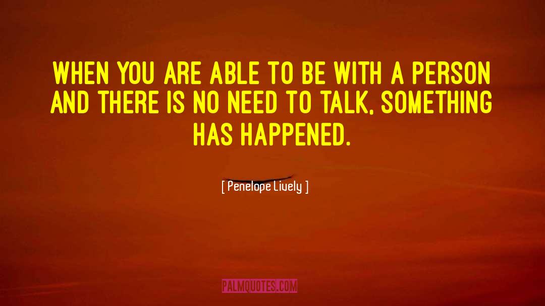 Penelope Lively Quotes: When you are able to