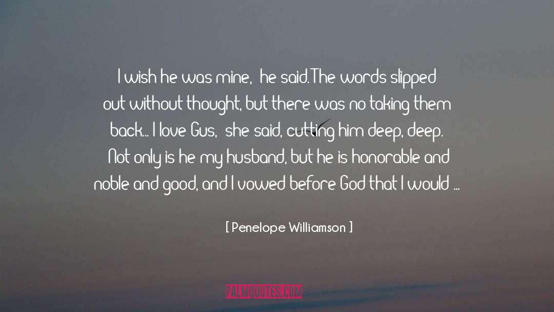 Penelope Williamson Quotes: I wish he was mine,