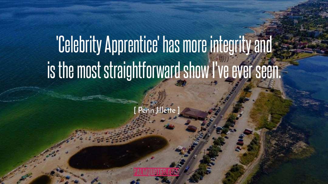 Penn Jillette Quotes: 'Celebrity Apprentice' has more integrity