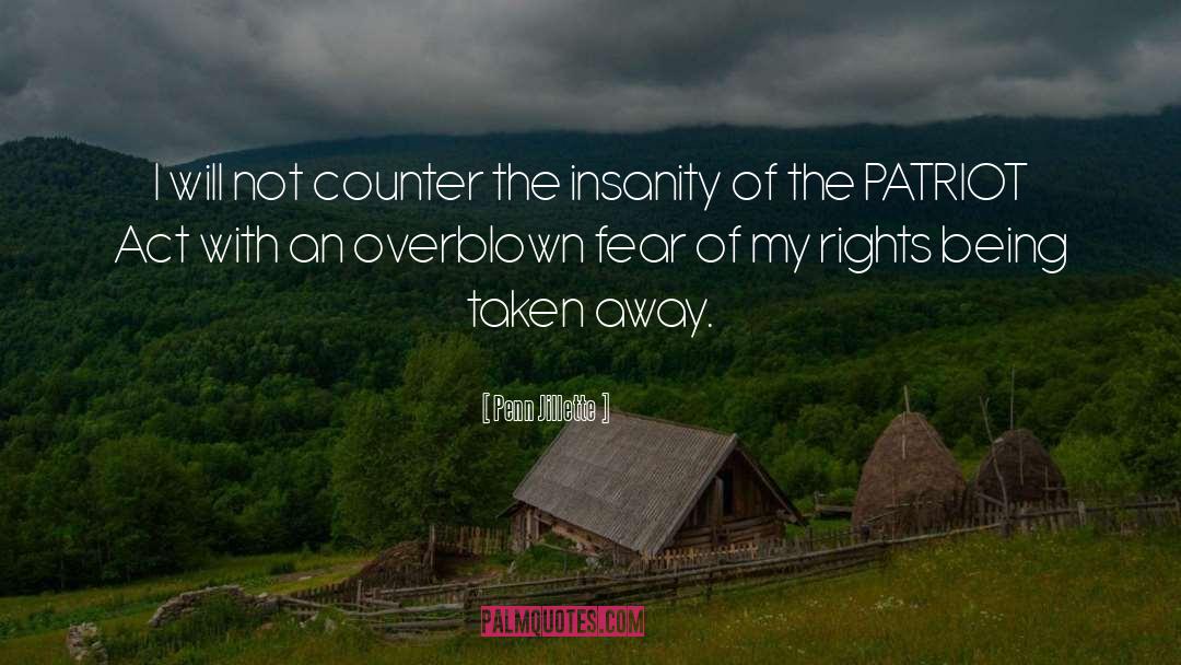 Penn Jillette Quotes: I will not counter the