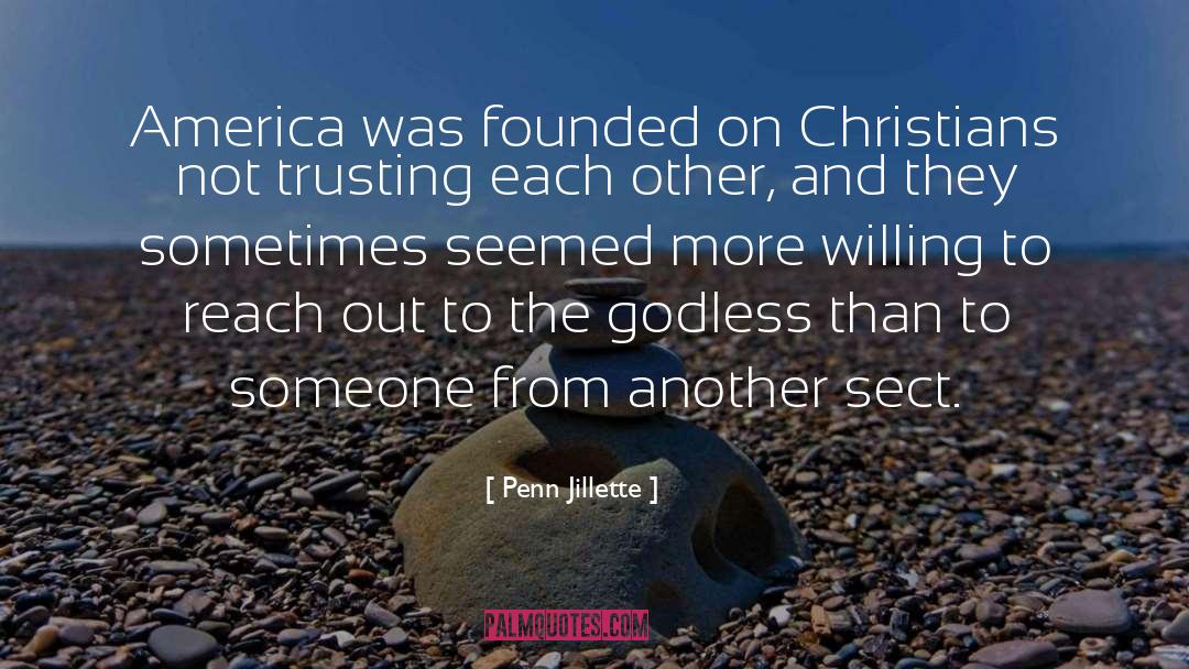 Penn Jillette Quotes: America was founded on Christians