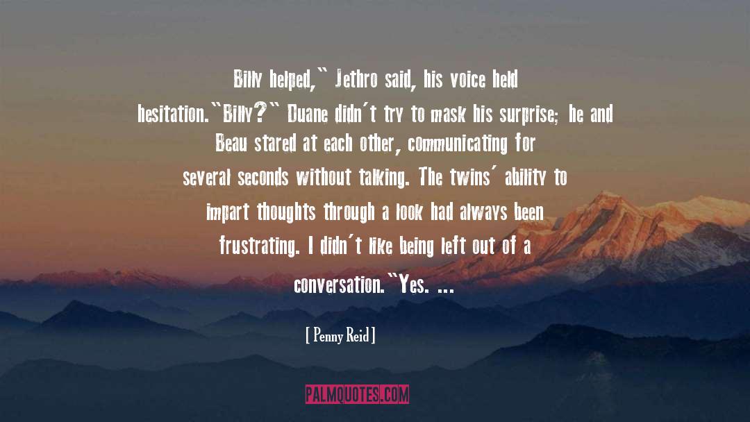 Penny Reid Quotes: Billy helped,