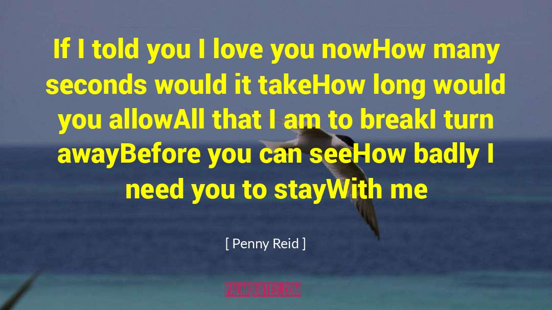Penny Reid Quotes: If I told you I