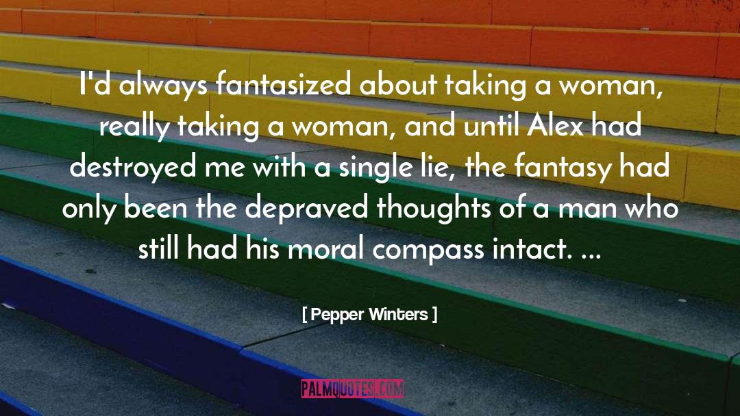 Pepper Winters Quotes: I'd always fantasized about taking