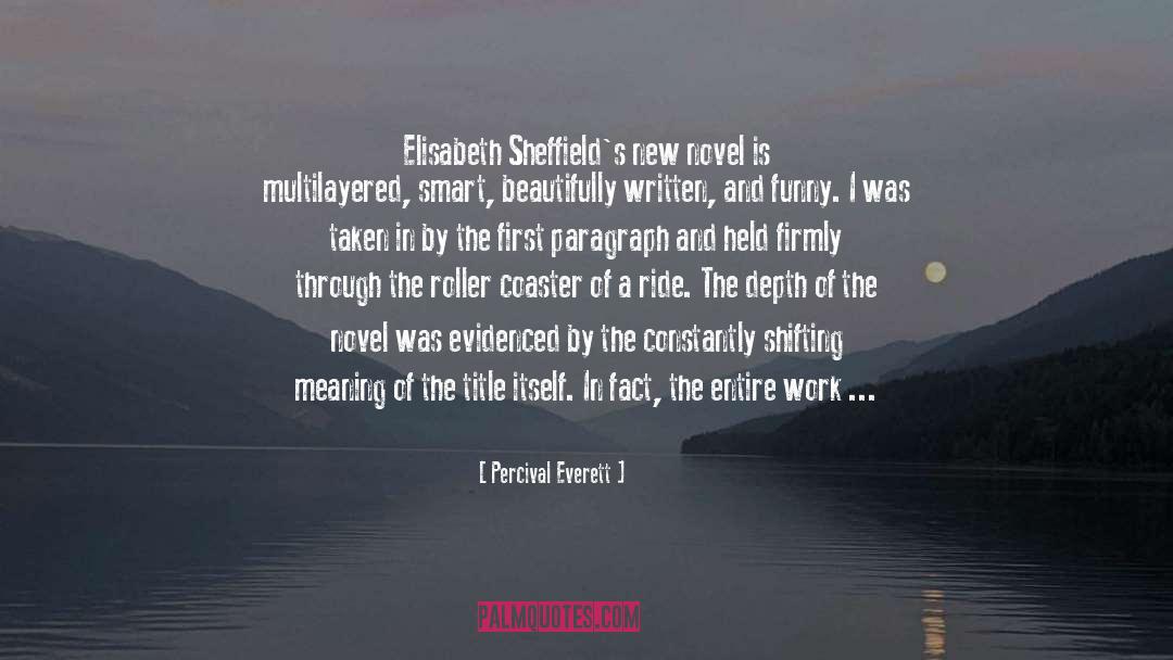 Percival Everett Quotes: Elisabeth Sheffield's new novel is