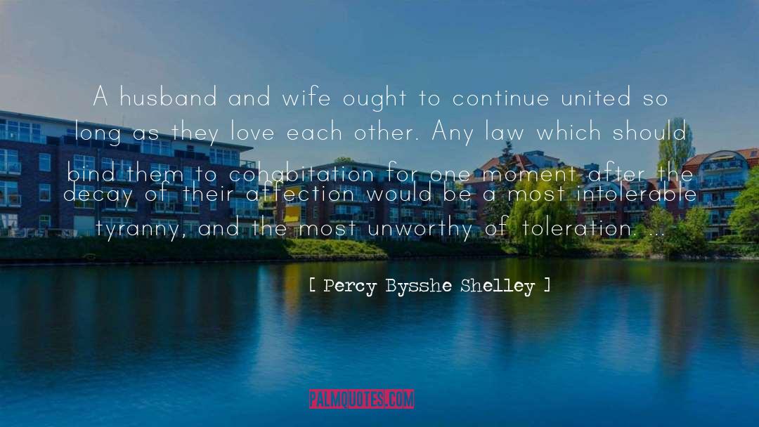 Percy Bysshe Shelley Quotes: A husband and wife ought