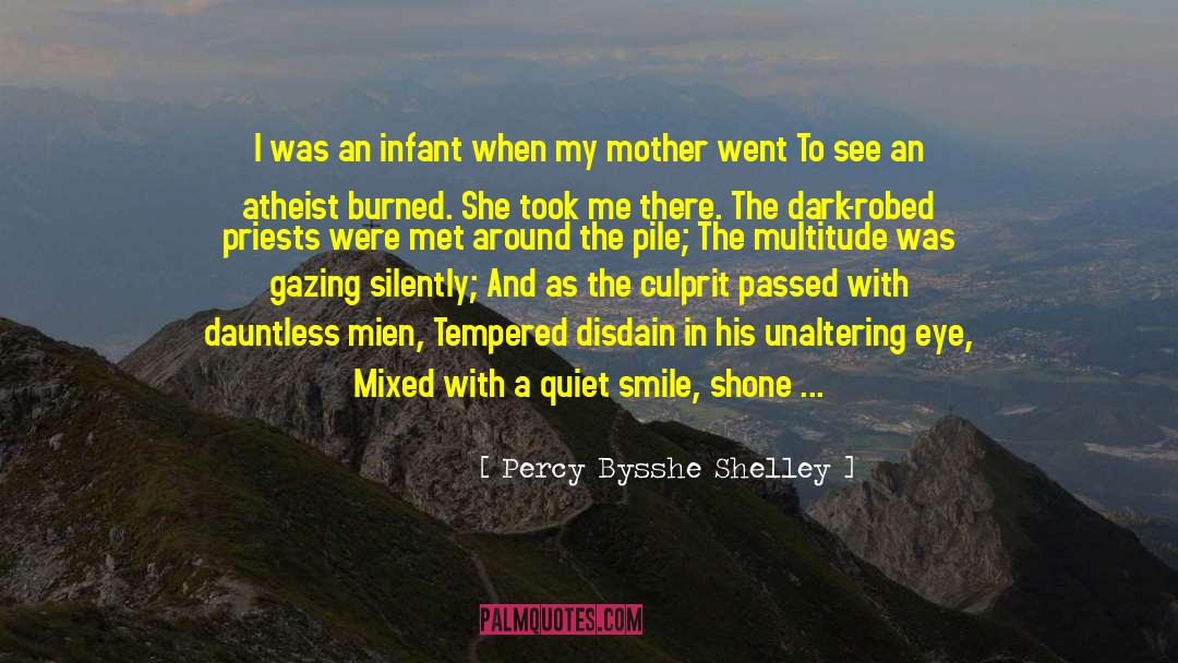 Percy Bysshe Shelley Quotes: I was an infant when