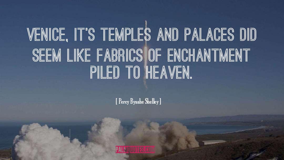 Percy Bysshe Shelley Quotes: Venice, it's temples and palaces
