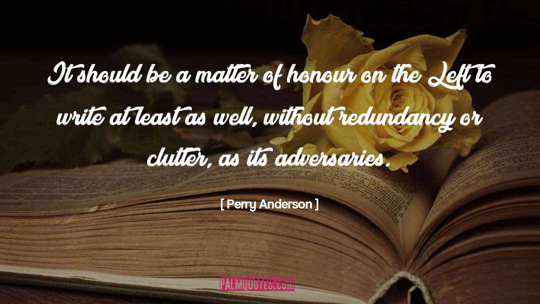 Perry Anderson Quotes: It should be a matter