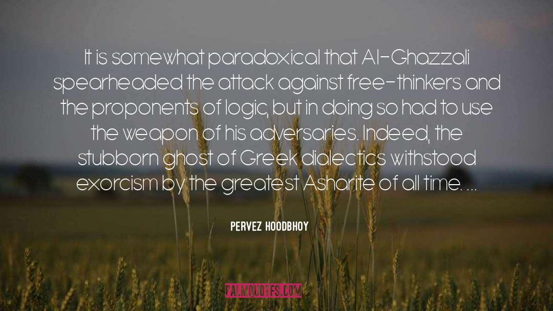 Pervez Hoodbhoy Quotes: It is somewhat paradoxical that