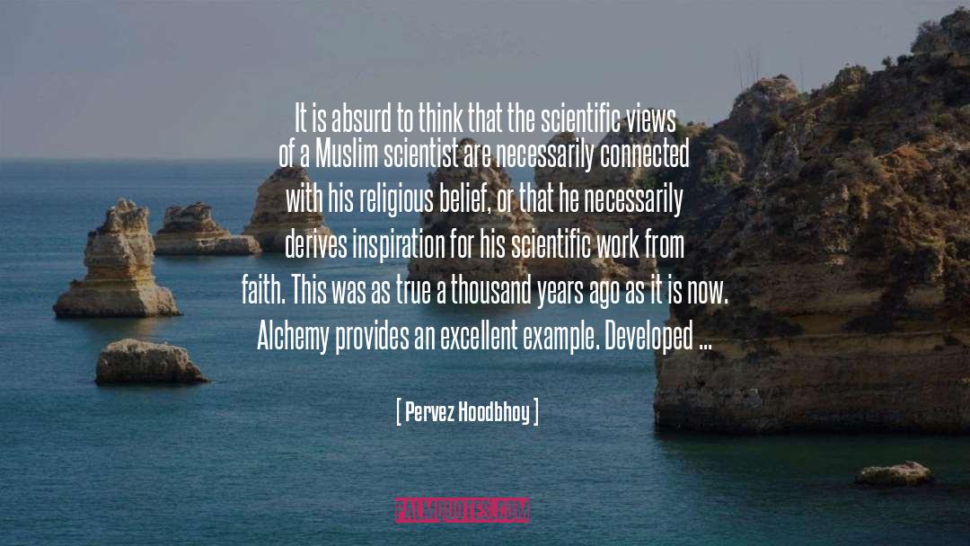 Pervez Hoodbhoy Quotes: It is absurd to think