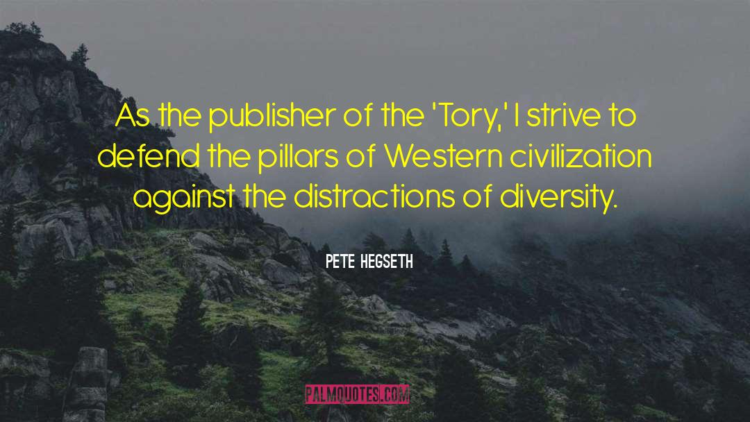 Pete Hegseth Quotes: As the publisher of the