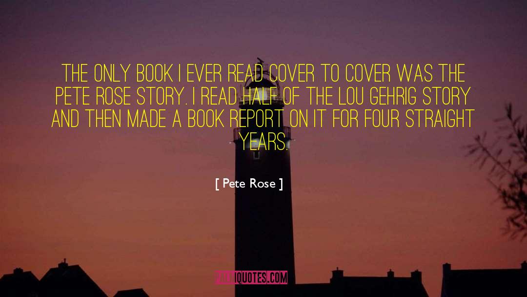 Pete Rose Quotes: The only book I ever