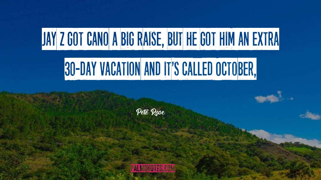Pete Rose Quotes: Jay Z got Cano a