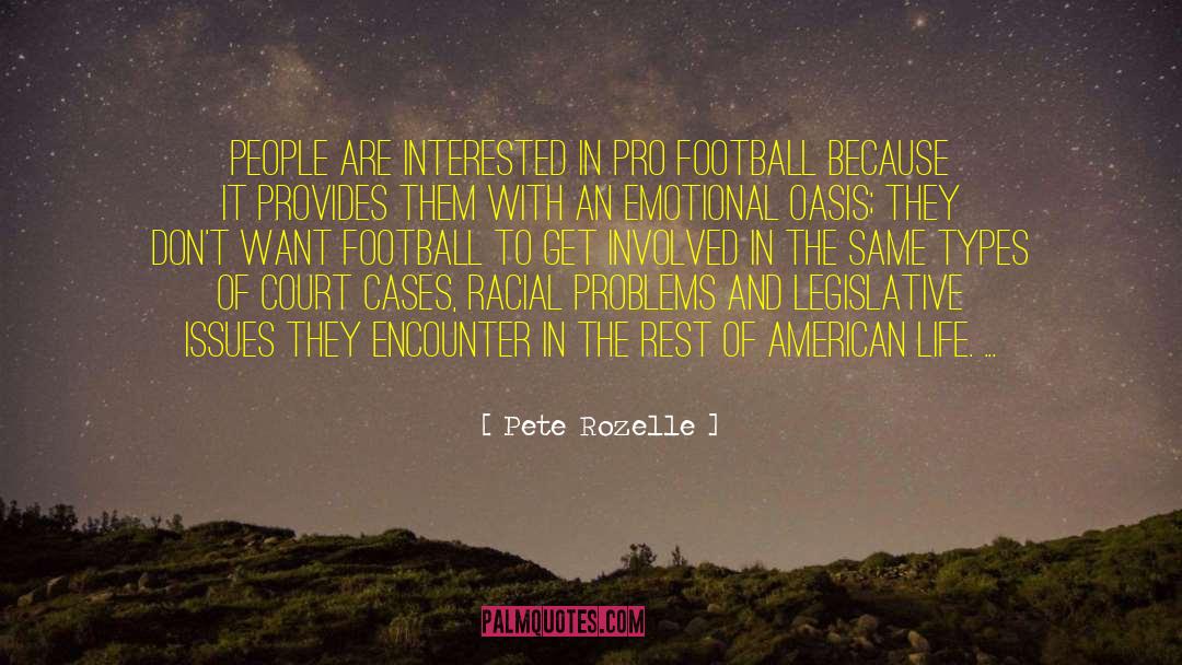 Pete Rozelle Quotes: People are interested in pro