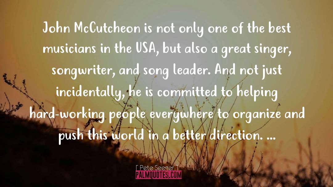 Pete Seeger Quotes: John McCutcheon is not only