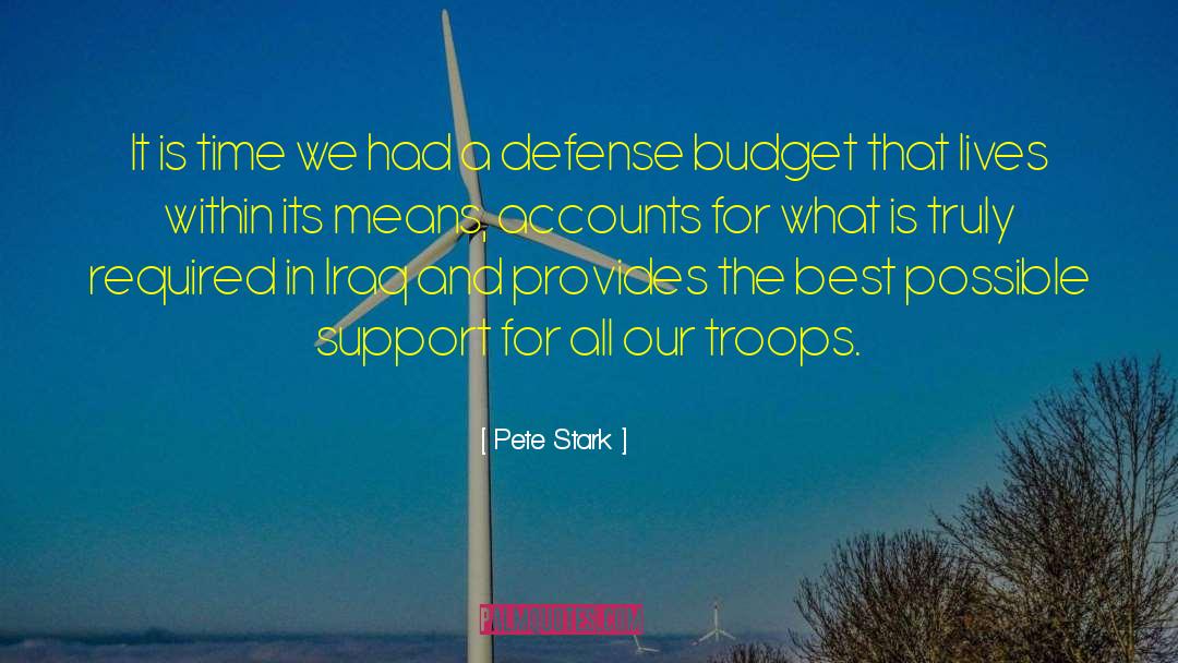 Pete Stark Quotes: It is time we had