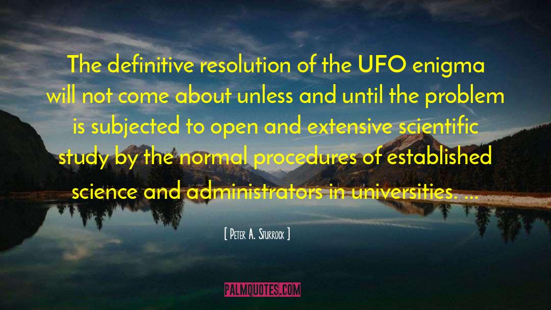 Peter A. Sturrock Quotes: The definitive resolution of the