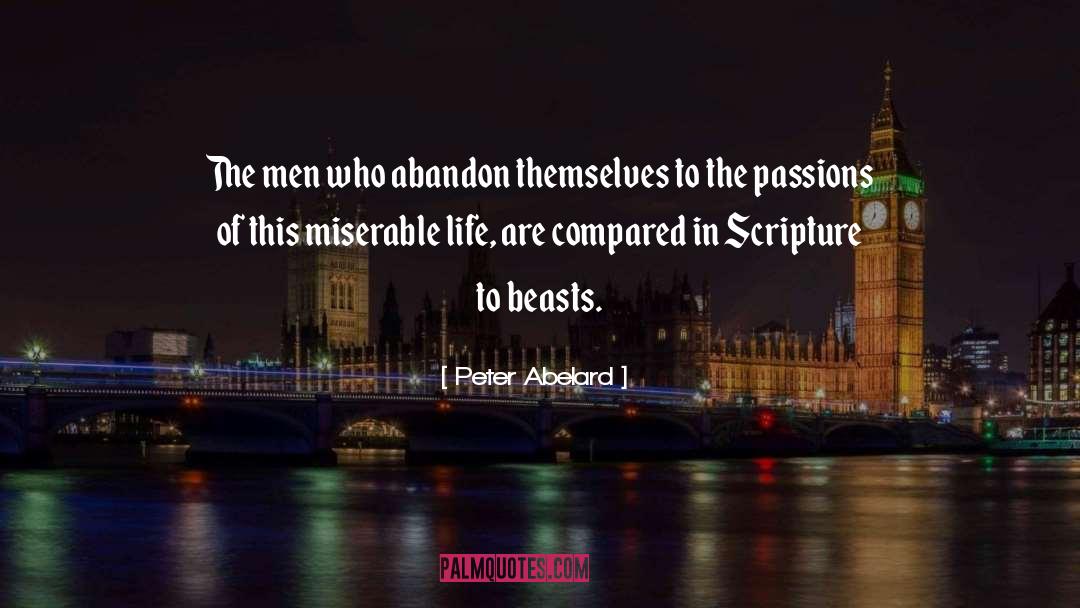 Peter Abelard Quotes: The men who abandon themselves