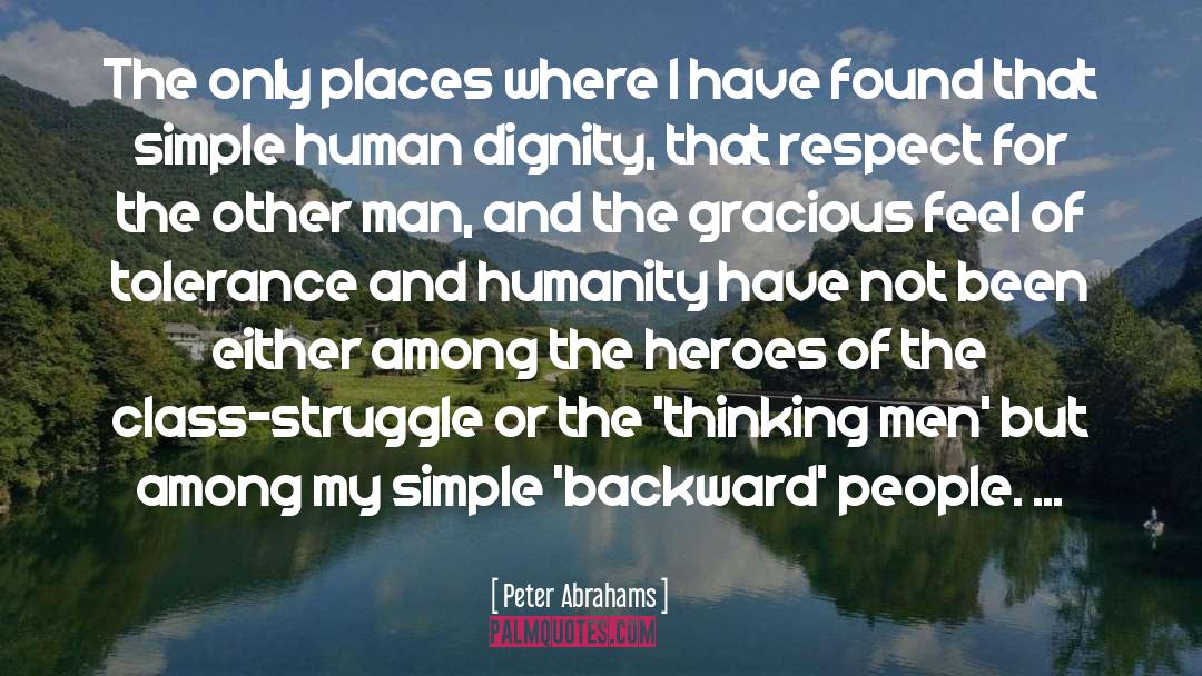 Peter Abrahams Quotes: The only places where I