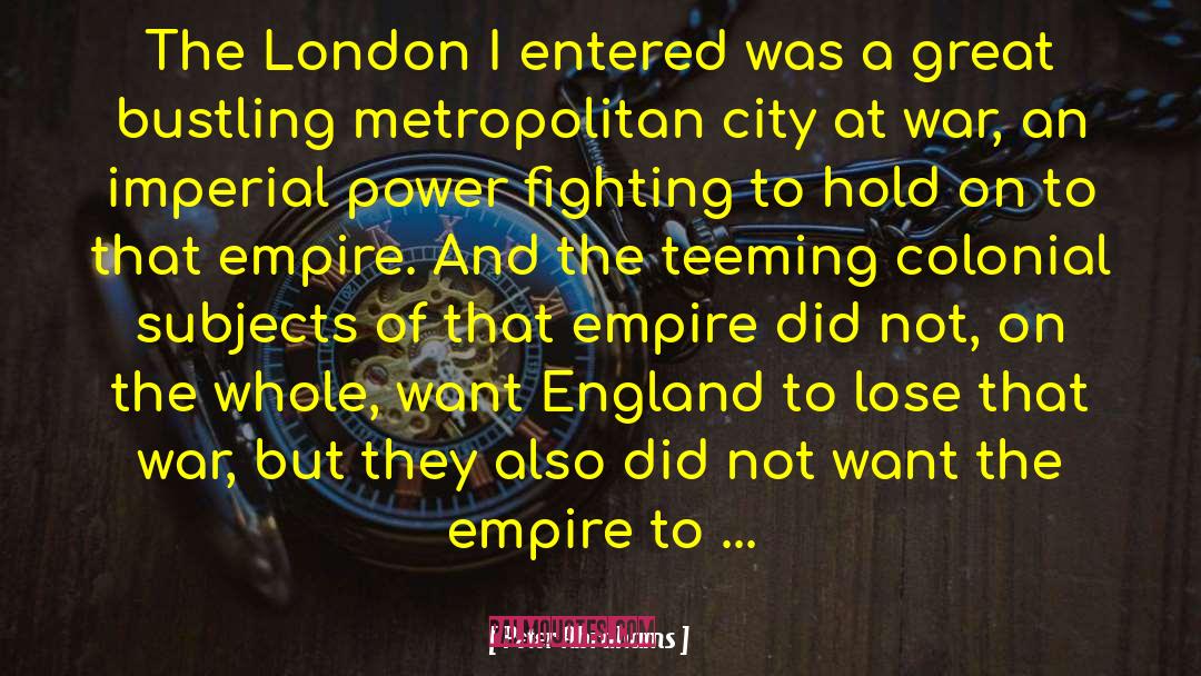 Peter Abrahams Quotes: The London I entered was