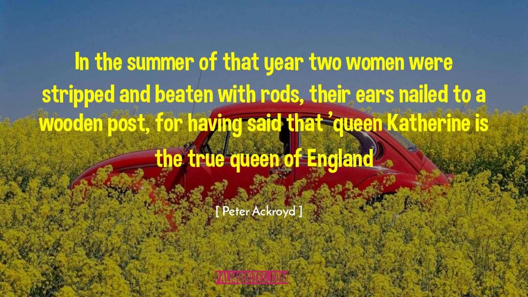 Peter Ackroyd Quotes: In the summer of that
