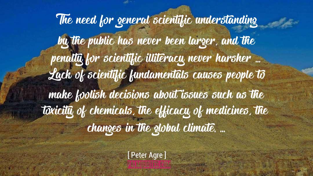 Peter Agre Quotes: The need for general scientific