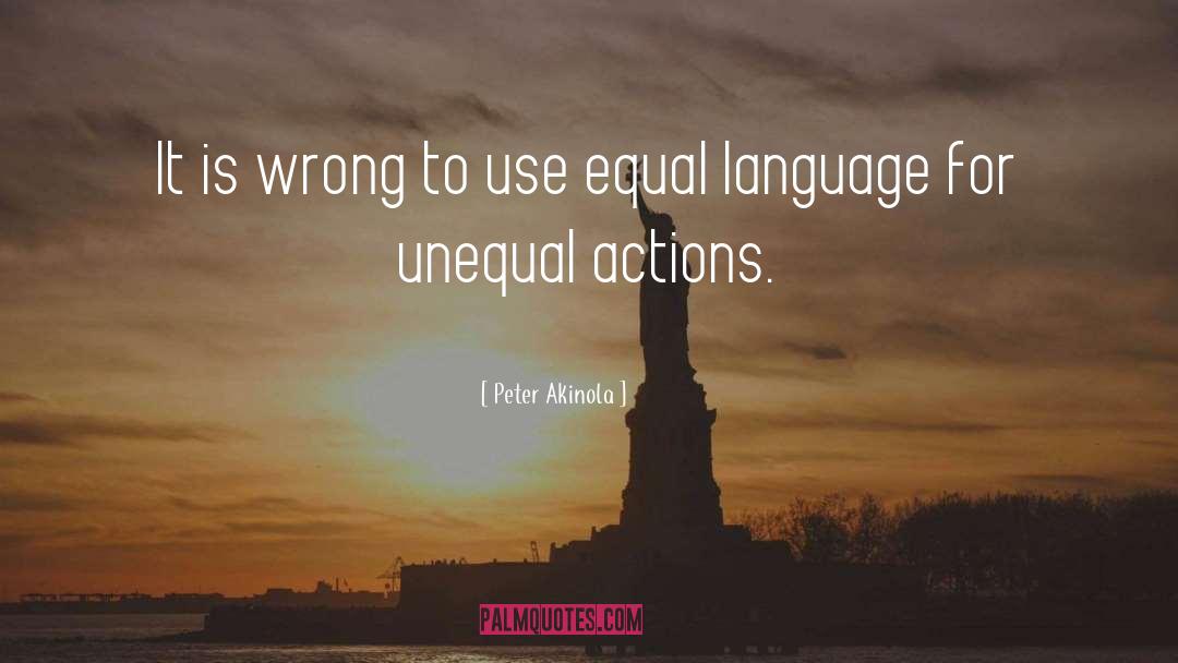 Peter Akinola Quotes: It is wrong to use